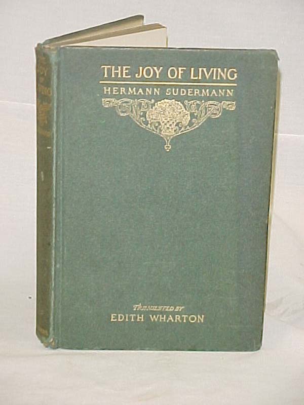 Sudermann, Hermann: The Joy of Living; A Play in Five Acts