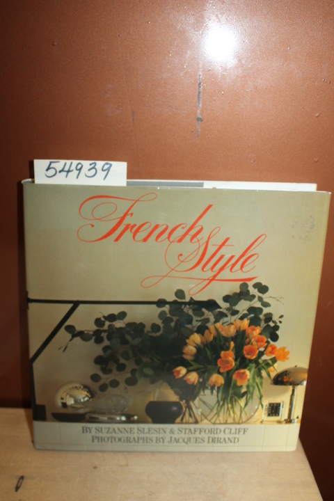 Slesin, Suzanne and Clifjf, Stafford: French Style