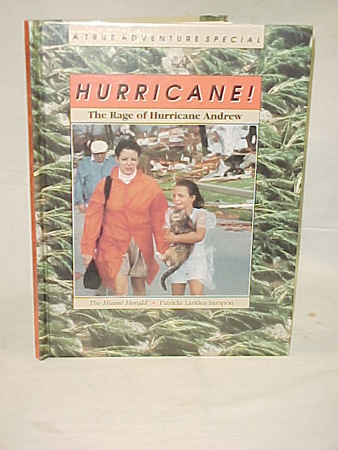Lantier-Sampon, Patricia: Hurricane! The Rage of Hurricane Andrew