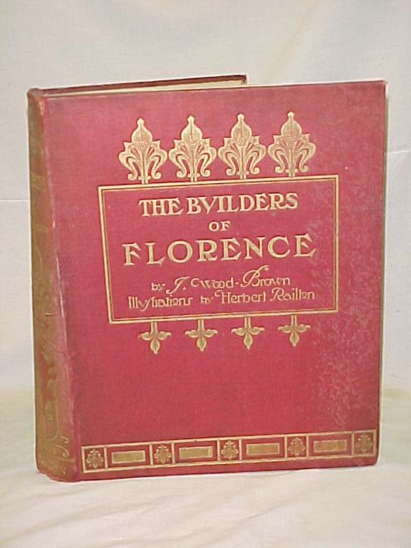 Brown, John Wood: The Builders of Florence