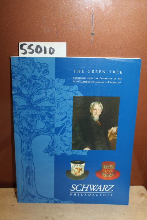 Schwarz: The Green Tree: Highlights from the Collection of the Mutual Assuran...