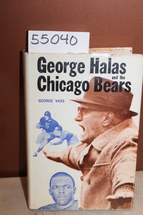 Vass, George: George Halas and the Chicago Bears