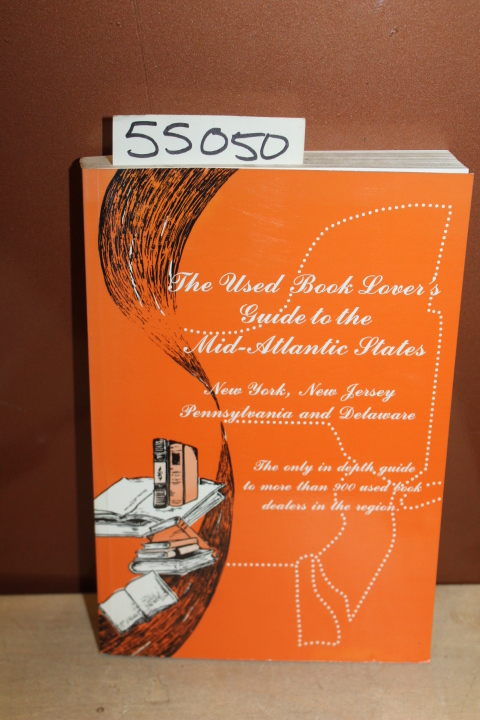 Siegel, David S. ; Siegel, Susan: Used Book Lovers Guide to the Mid Atlantic ...