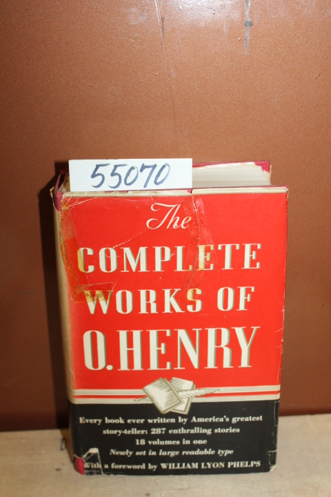 Phelps, William Lyon: Henry, O.: The Complete Works of O. Henry