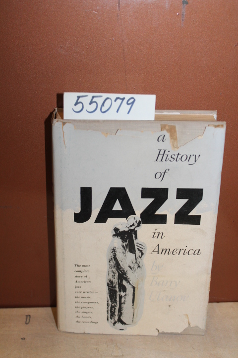 Ulanov, Barry: A History of Jazz in America