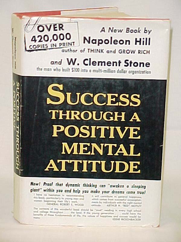 Hill, Napoleon: Success through a Positive Mental Attitude