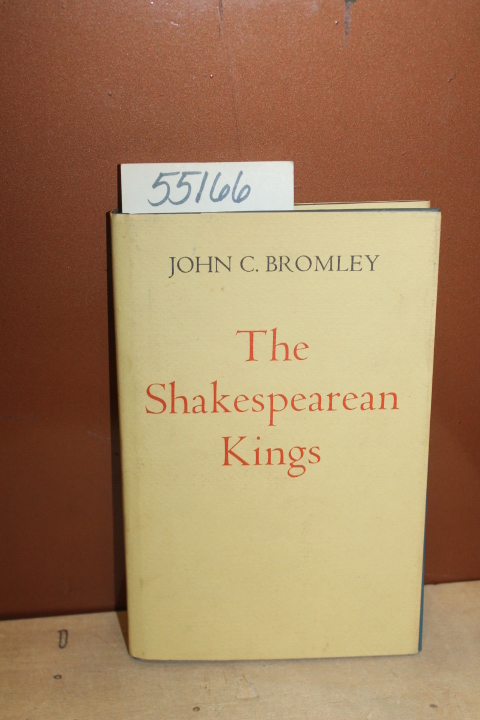 Bromley, John C: The Shakespearean kings