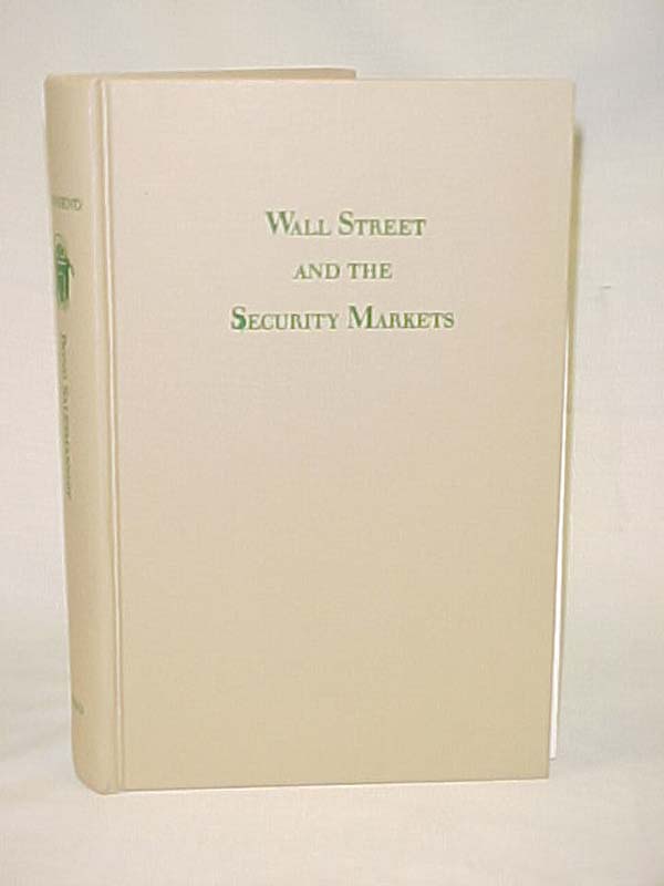 Townsend, William W.: Bond Salesmanship Wall Street and the Security Markets