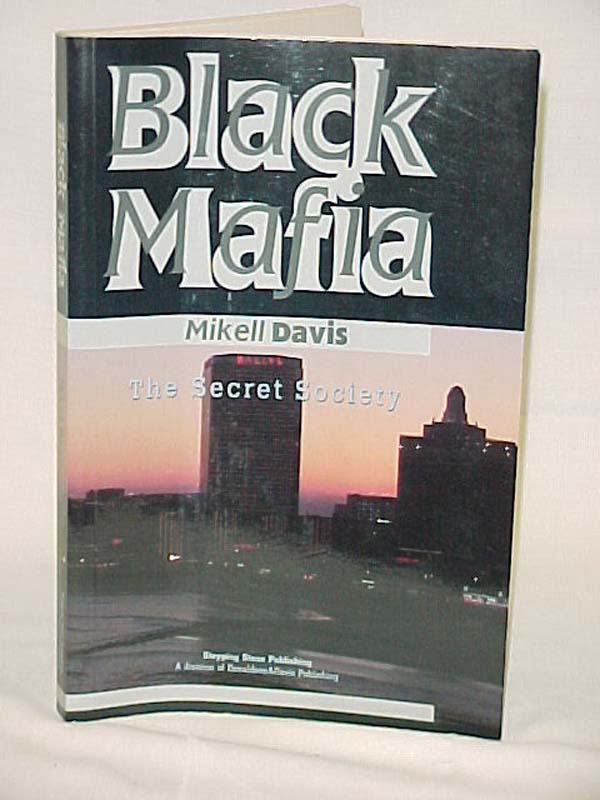 Davis, Mikell: Black Mafia: The Secret Society