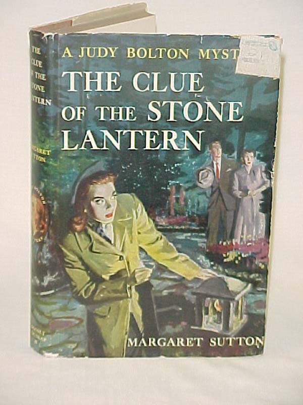 Sutton, Margaret: The Clue of the Stone Lantern: A Judy Bolton Mystery
