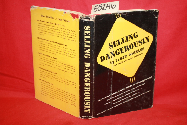 Wheeler, Elmer: Selling Dangerously