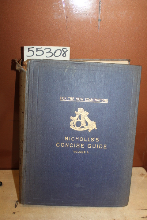 Brown, Charles H.: Nicholls's Concise Guide to the Board of Trade Navigation ...