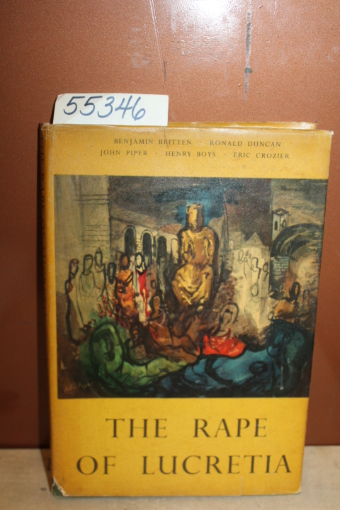 Britten, Benjamin (et al): The Rape of Lucretia