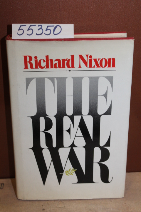 Nixon, Richard: The Real War