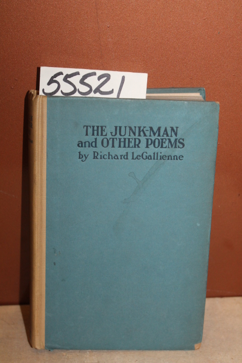 Gallienne, Richard le: The Junk-Man and Other Poems  GOOD