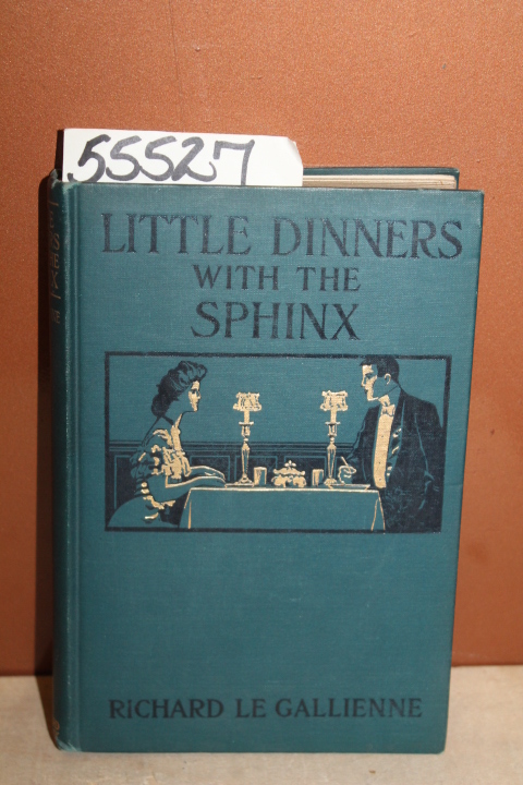 Gallienne, Richard le: Little Dinners with the Sphinx GOOD