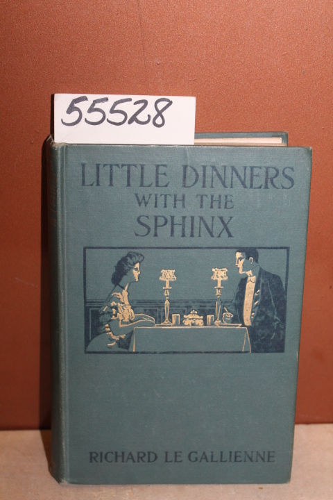Gallienne, Richard le: Little Dinners with the Sphinx