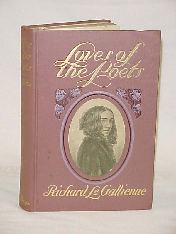 Gallienne, Richard le: Loves of the Poets