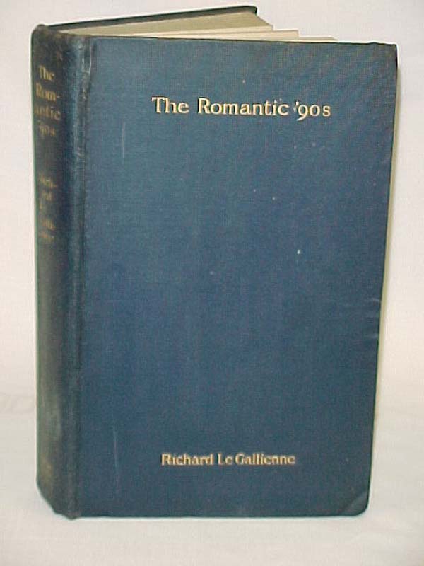 Gallienne, Richard le: The Romantic 90's, May 1926