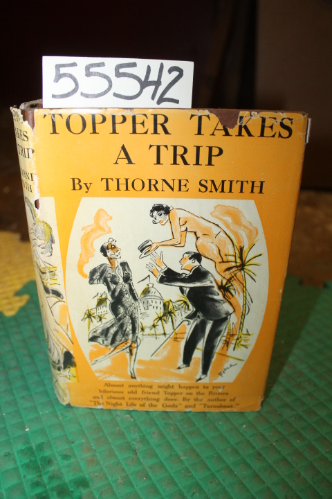 Smith, Thorne: Topper takes a Trip