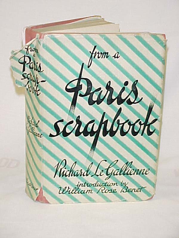 Gallienne, Richard le: From A Paris Scrapbook