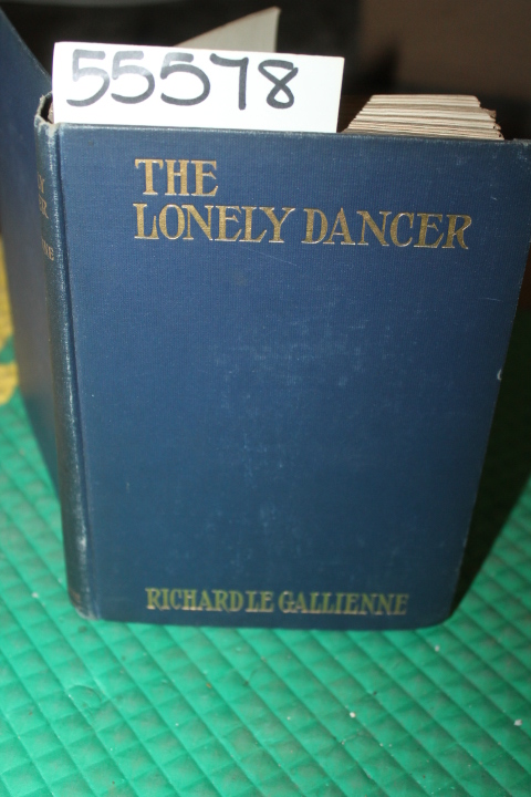 Gallienne, Richard le: The Lonely Dancer