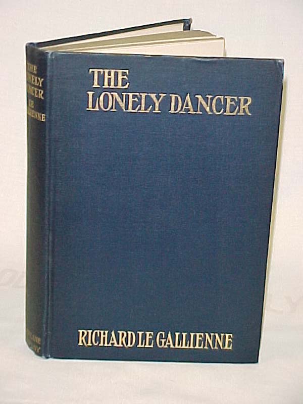 Gallienne, Richard le: The Lonely Dancer