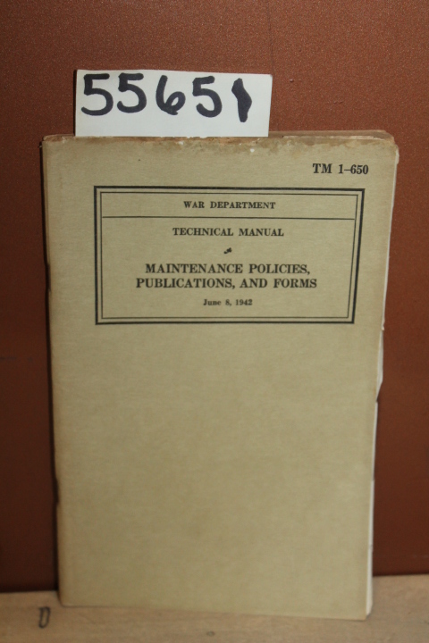 War Department: Technical Manual: Maintenance Policies, Publications, and For...