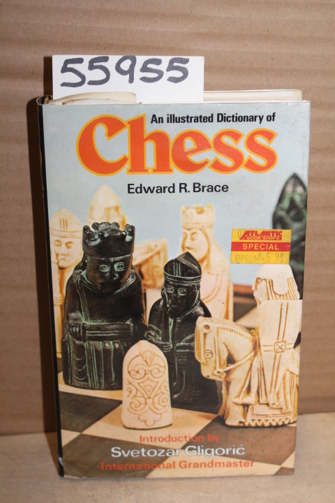 Brace, Edward R.; Gligoric, Svetozar: An Illustrated Dictionary of Chess