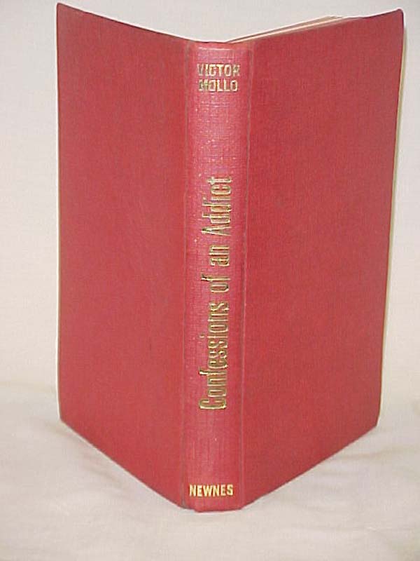 Mollo, Victor: Confessions of an Addict HARDBACK