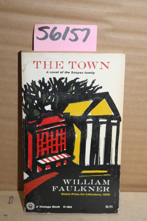 Faulkner, William: The Town: A Novel of the Snopes Family