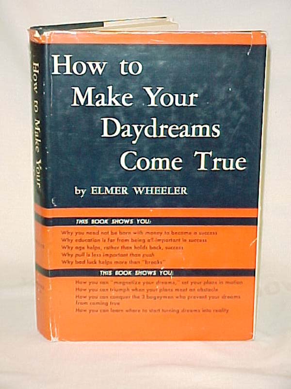 Wheeler, Elmer: How to make Your Daydreams Come True JAN. 1953