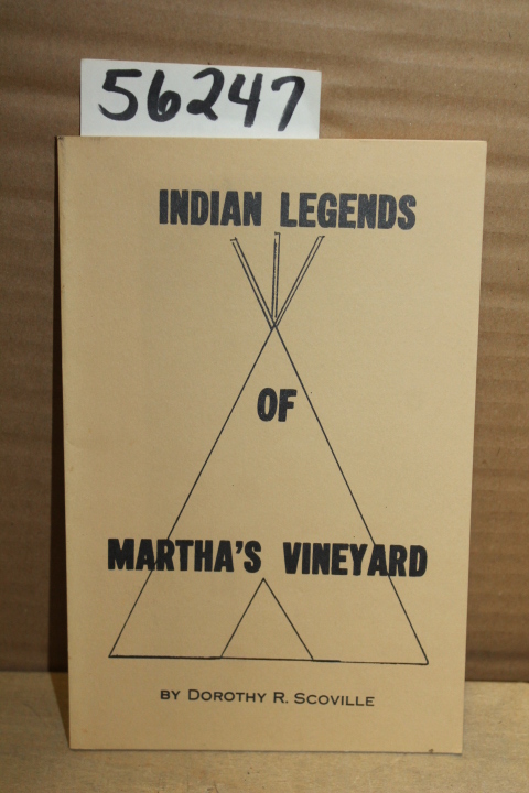 Scoville, Dorothy R.: Indian Legends of Martha's Vineyard