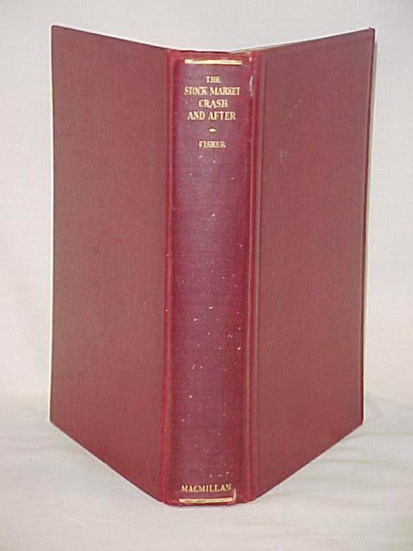 Fisher, Irving: The Stock Market Crash and After,  February 1930 Red HB