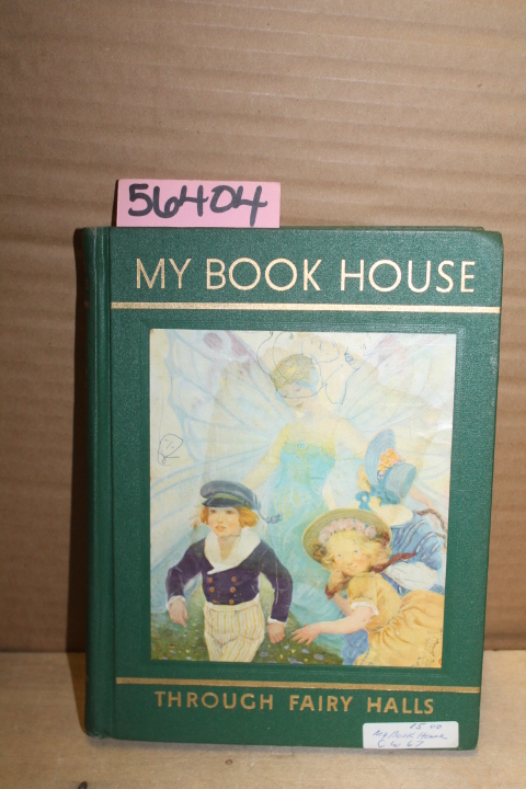Miller, Olive Beaupre: Through Fairy Halls of My Book House