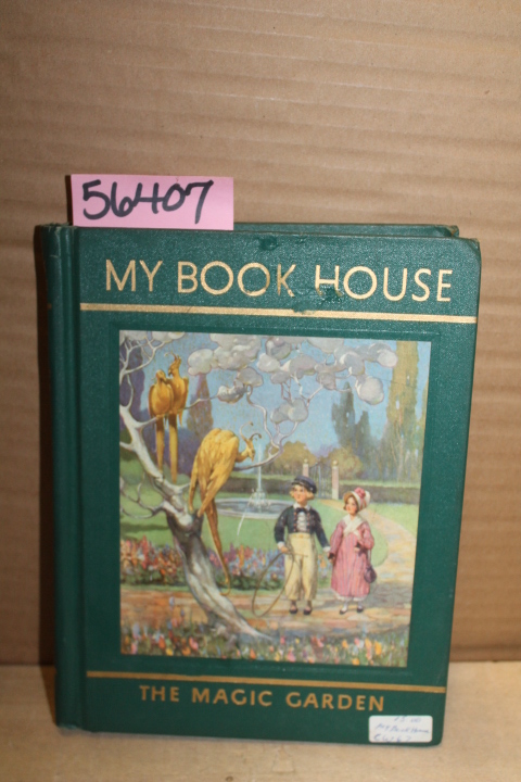 Miller, Olive Beaupre: The Magic Garden of My Book House