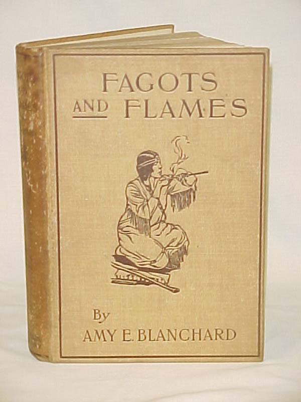 Blanchard, Amy E.: Fagots and Flames; A Story of Winter Camp Fires