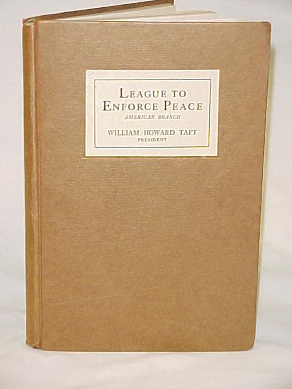 Taft, William Howard: League to Enforce Peace