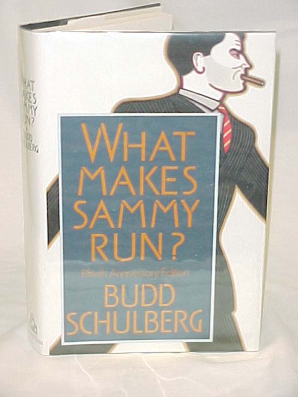 Schulberg, Budd: What Makes Sammy Run? Fiftieth Anniversary Edition, Signed