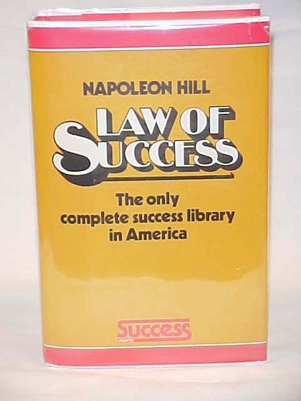 Hill, Napoleon: Law of Success, The Only Complete Success Library in America
