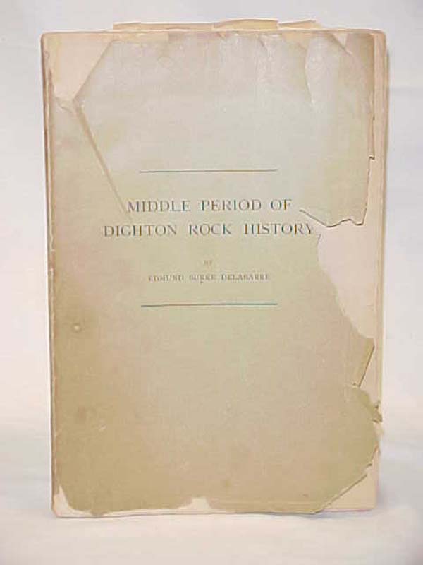 Delabarre, Edmund Burke: Middle Period of Dighton Rock History