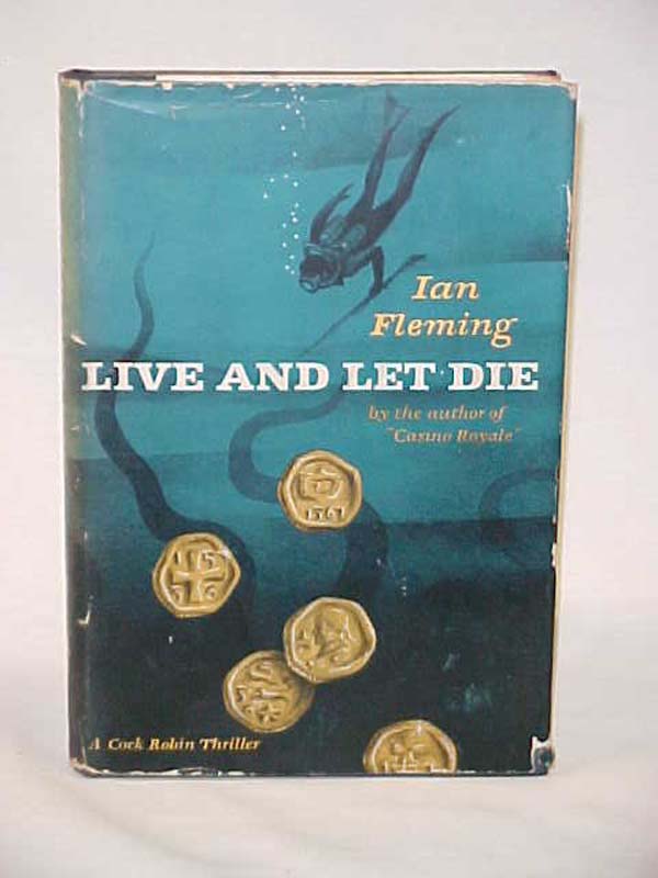 Fleming, Ian: Live and Let Die; A Cock Robin Thriller
