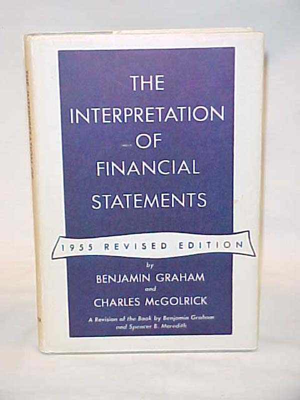 Graham, Benjamin: The Interpretation of Financial Statements DJ 1955