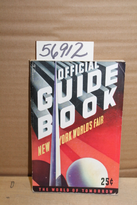 New York Worlds Fair: Official Guide Book of the New York Worlds Fair