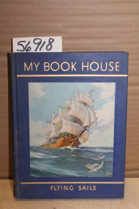 Miller, Olive Beaupre: Flying Sails of My Book House