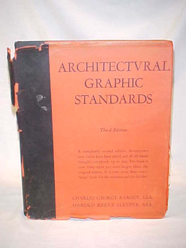 Ramsey,  Charles George & Sleeper,  ...: Architectural Graphic Standards for ...