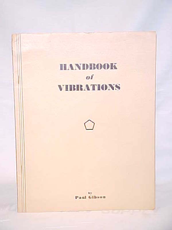 Gibson,  Paul: Handbook of Vibrations