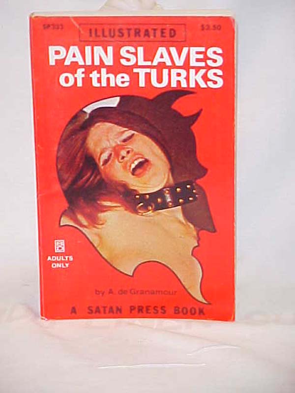 de Granamour, A.: Pain Slaves of the Turks