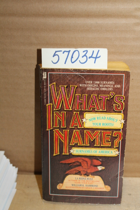 Rule, La Reina and Hammond, William K.: What's In A Name?  Surname of America
