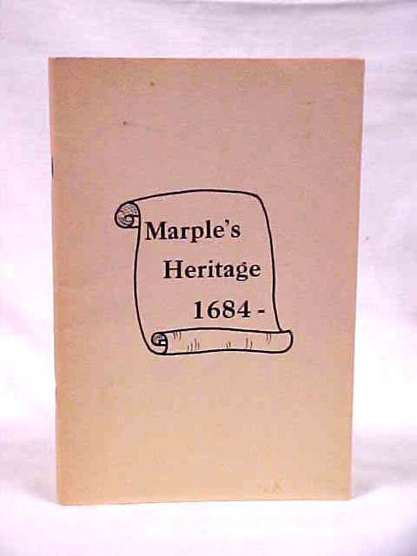 Lodge, Elizabeth C.: Marple's Heritage 1684-Delaware County, Pennsylvania